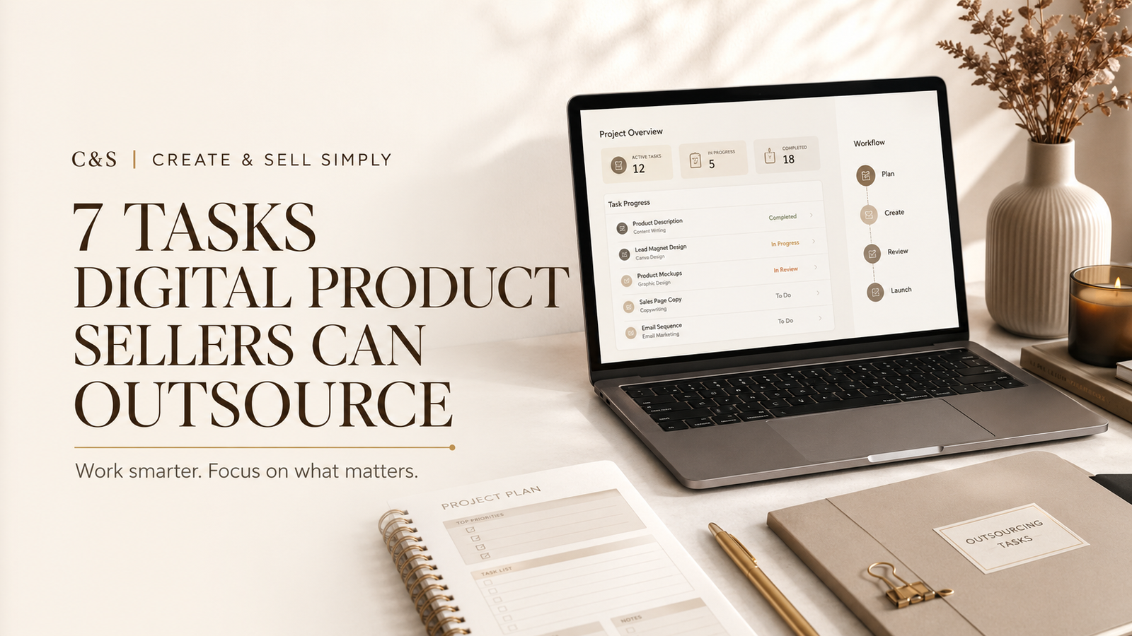 7 Tasks Digital Product Sellers Can Outsource to Freelancers